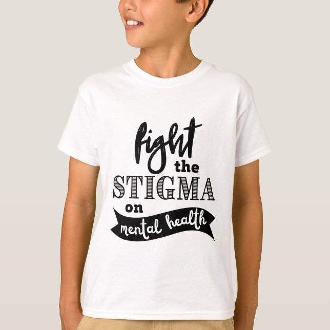 T-shirt Sensibilisation à la stigmatisation des problèmes  (Devant)