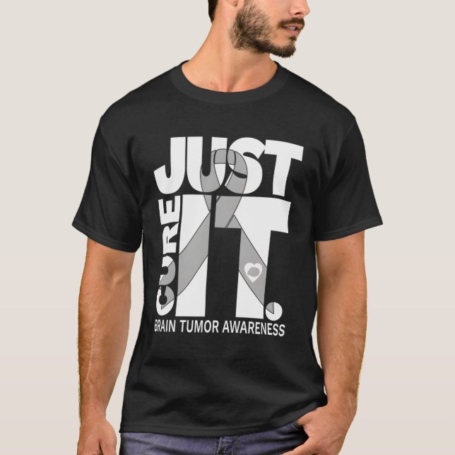 T-shirt Sensibilisation À La Tumeur Du Cerveau Il Suffit D (Devant)
