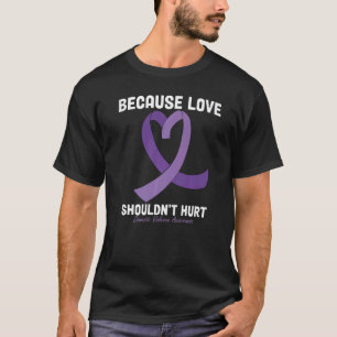T-shirt Sensibilisation à la violence domestique parce que