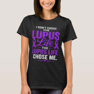 T-shirt Sensibilisation au lupus Je n'ai pas choisi la vie