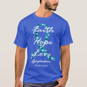 T-shirt Sensibilisation au lymphoedème Faith Hope Aimer l'