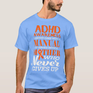 T-shirt Sensibilisation au TDAH Doesnx27t Avec Un Manuel I