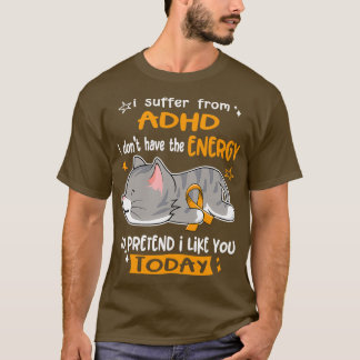 T-shirt Sensibilisation au TDAH Je souffre du TDAH i donx2