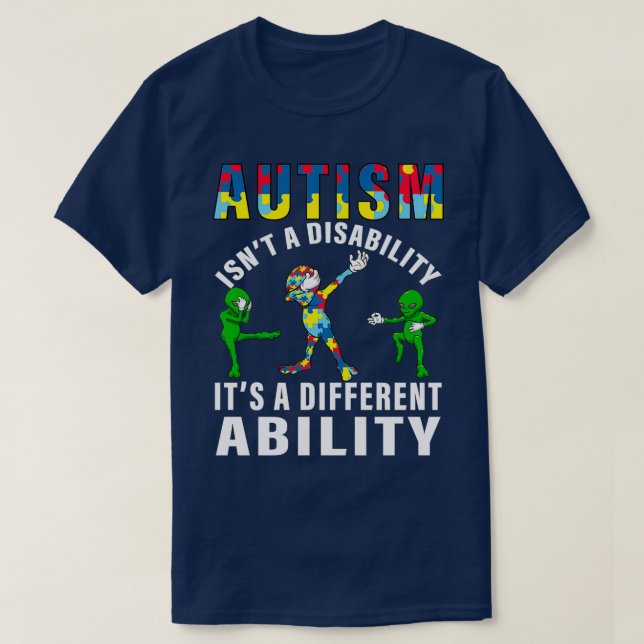 T-shirt Sensibilisation Autisme isnx27t a handicap itx27s  (Design devant)