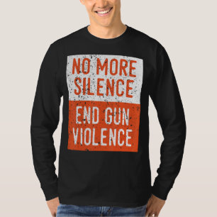 T-shirt Sensibilisation aux armes à feu Plus de silence Fi