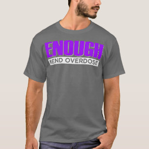 T-shirt Sensibilisation suffisante aux surdoses 