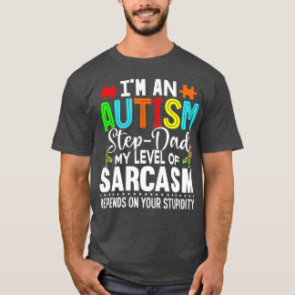 T-shirt Sensibilisation sur l'autisme Im An Autism Stepdad
