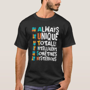T-shirt Sensibilisation sur l'autisme toujours unique tota