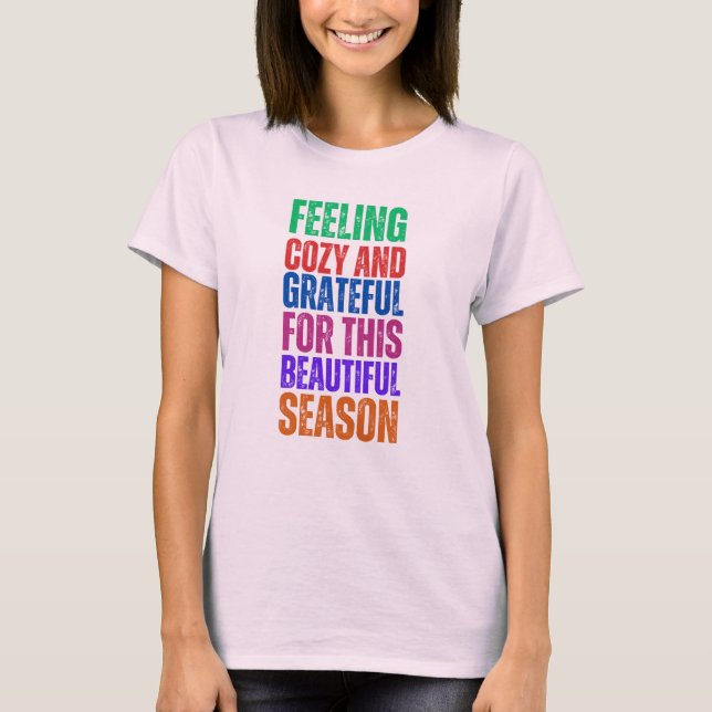 T-shirt Sentez Cosy et Gratuit-Les Bénédictions D'Automne  (Devant)