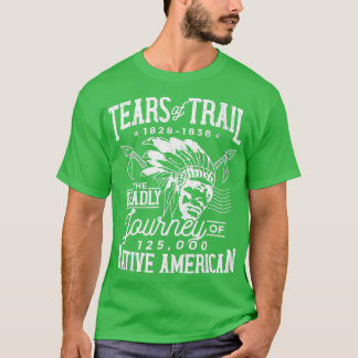 T-shirt Sentier Des Larmes Le Voyage Mortel Des Amérindien
