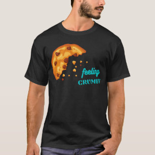 T-shirt Sentiment Crumby Chocolate Chip Cookie