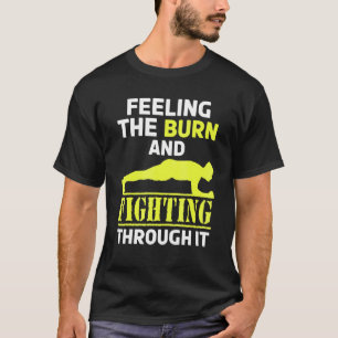 T-shirt Sentiment de brûlure Lutte à travers elle Formatio