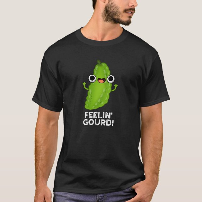 T-shirt Sentiment Gourd Amusant Sentiment Bon Dark BG (Devant)