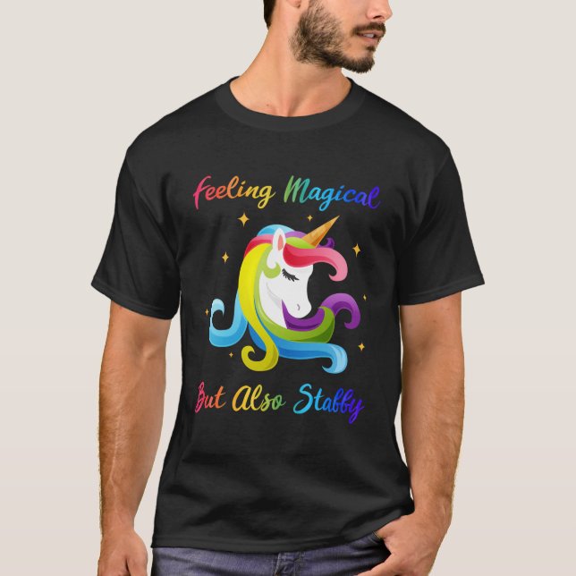 T-shirt Sentiment Magique Mais Aussi Stabby Drôle Pluie Un (Devant)