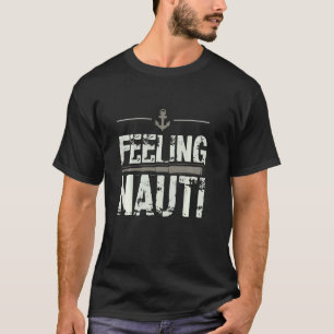 T-shirt Sentiment Nauti Voile Naughty Funny Pun Ancre