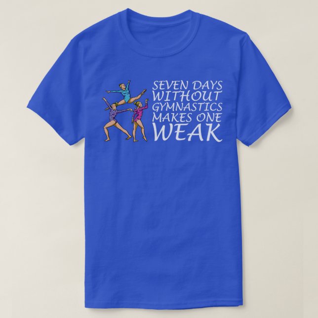 T-shirt SEPT JOURS SANS Cadeaux GYMNASTIQUES (Design devant)