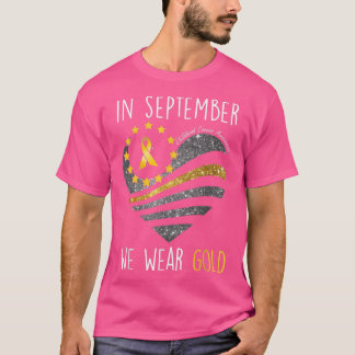 T-shirt September We Wear Gold Childhood Cancer Awareness 