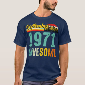 T-shirt Septembre 1971 Chemise Cadeau Anniversaire Vintage