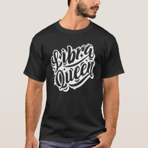 T-shirt Septembre Octobre Girl Libra Queen Zodiac Horoscop