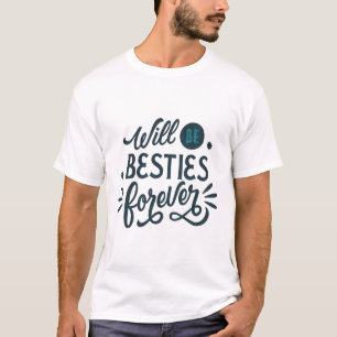 T-shirt Sera Besoin pour toujours