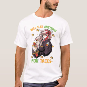 T-shirt Sera Coupable Tout Pour Tacos - Kawaii Anime Girl 