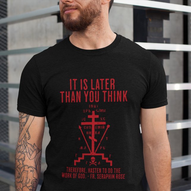 T-shirt Seraphim Rose Plus Tard Que Vous Pensez Orthodoxe  (Créateur téléchargé)