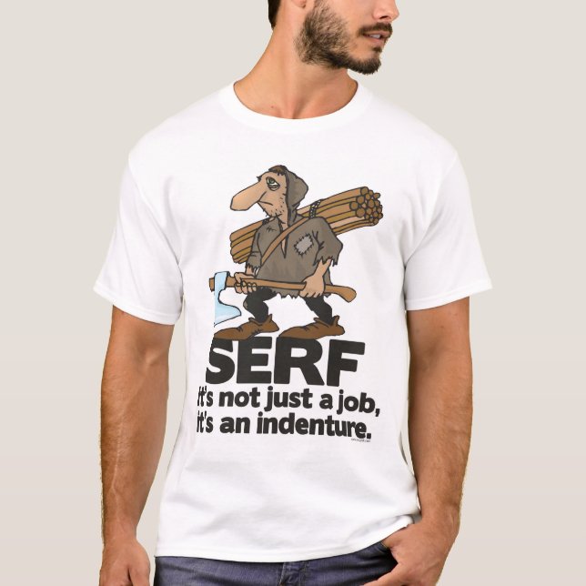 T-shirt SERF : Ce n'est pas simplement un travail, il est (Devant)