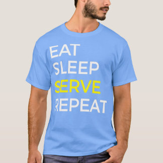 T-shirt Servez Le Sommeil De Manger Et Répétez
