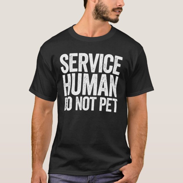 T-shirt Service Humain ne pas animal de compagnie soutien  (Devant)