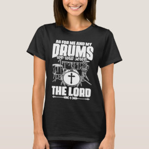 T-shirt Servir le Seigneur Jésus Batterie Percussion Chrét