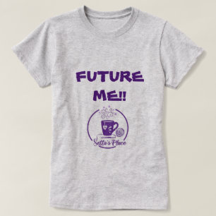 T-shirt Setta’s Place Future Me