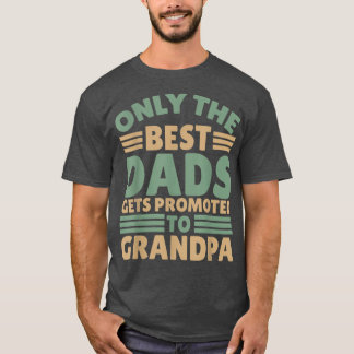 T-shirt Seul le meilleur papa est promu à grand-père 