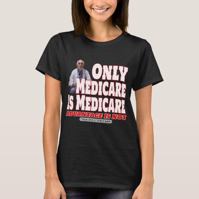 T-shirt Seul Medicare est l'assurance maladie (Devant)