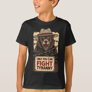T-shirt Seul Vous Pouvez Combattre La Tyrannie - Défendez