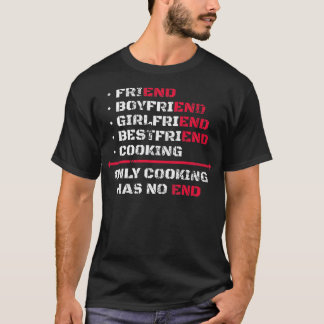T-shirt Seule la Cuisine n'a pas de fin