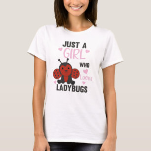T-shirt Seule Une Fille La Ladybug Aime L'Insecte Douce