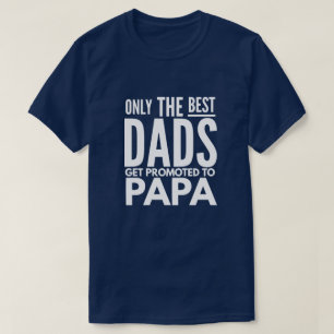 T-shirt Seulement les meilleurs papas obtiennent favorisé