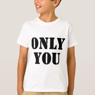 T-SHIRT SEULEMENT VOUS