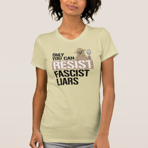T-SHIRT SEULEMENT VOUS POUVEZ RÉSISTER À DES MENSONGES F