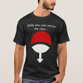 T-shirt Seulement vous pouvez rétablir mon clan…