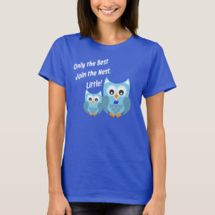 T-shirt Seules les Meilleures Joignent le Nid, Petite ! So