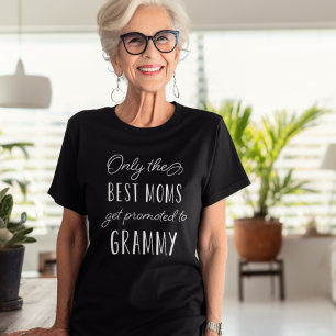 T-shirt Seules les meilleures mamans sont promues à Grammy