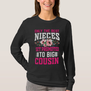 T-shirt Seules Les Meilleures Nièces Sont Promues À Big Co