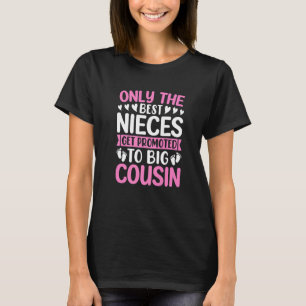 T-shirt Seules Les Meilleures Nièces Sont Promues À Big Co