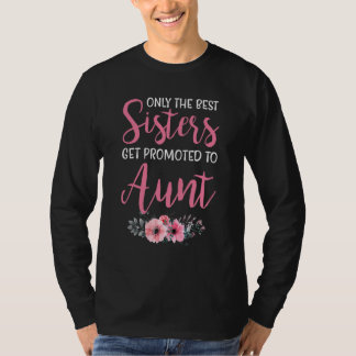 T-shirt Seules Les Meilleures Soeurs Sont Promues À La Tan