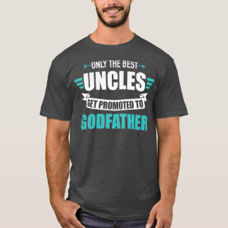 T-shirt Seuls les meilleurs oncles sont promus au parrain1