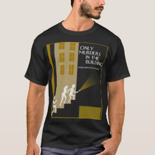 T-shirt Seuls Les Meurtres Dans Le Bâtiment Seulement Les 