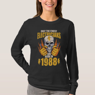 T-shirt Seuls Les Plus Beaux Électriciens Sont Nés En 1988