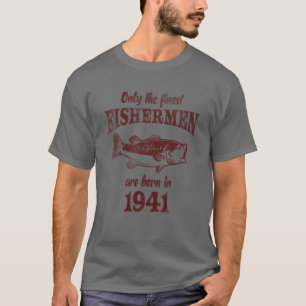 T-shirt Seuls Les Plus Beaux Pêcheurs Sont Nés En 1941 Fat