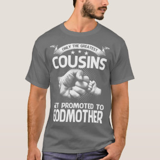 T-shirt Seuls Les Plus Grands Cousins Sont Promus À Godmot